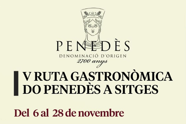 Ruta Gastronòmica DO Penedès a Sitges